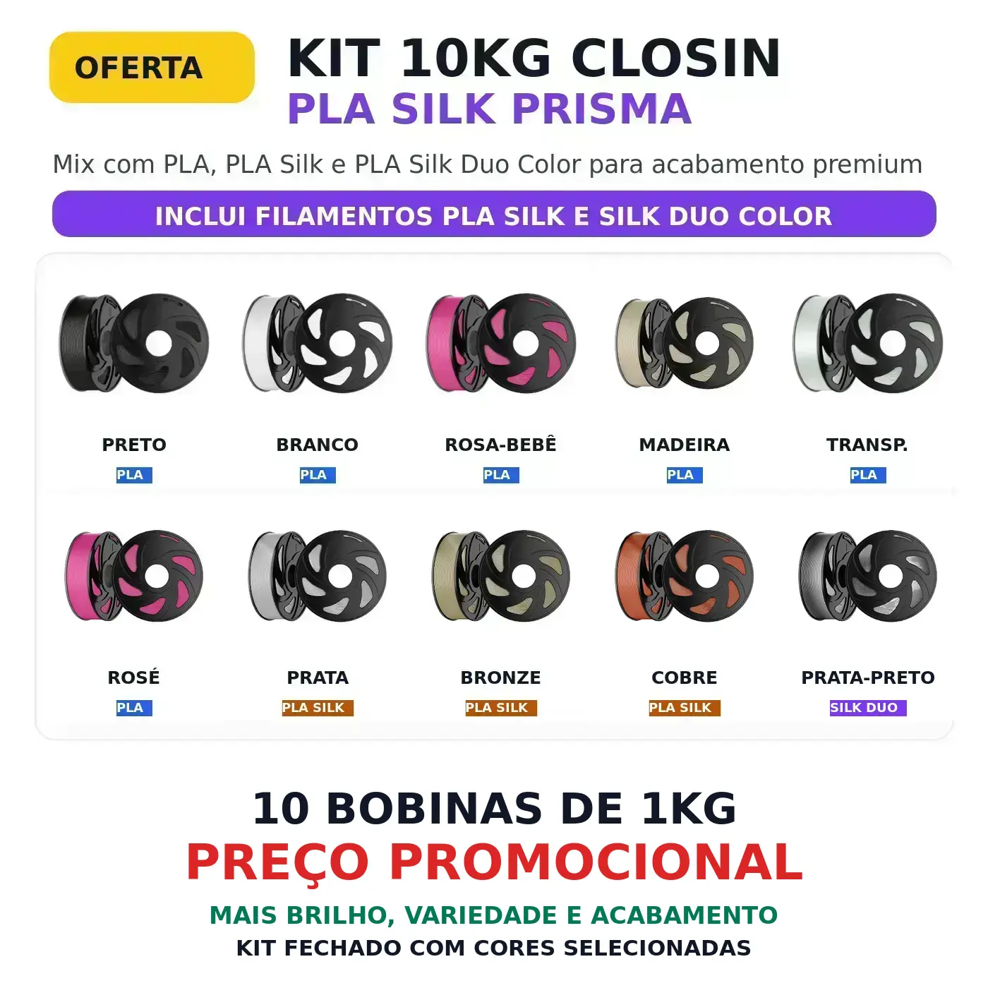 KIT 10KG FILAMENTO 3D CLOSIN PLA SILK PRISMA - MIX STUDIO