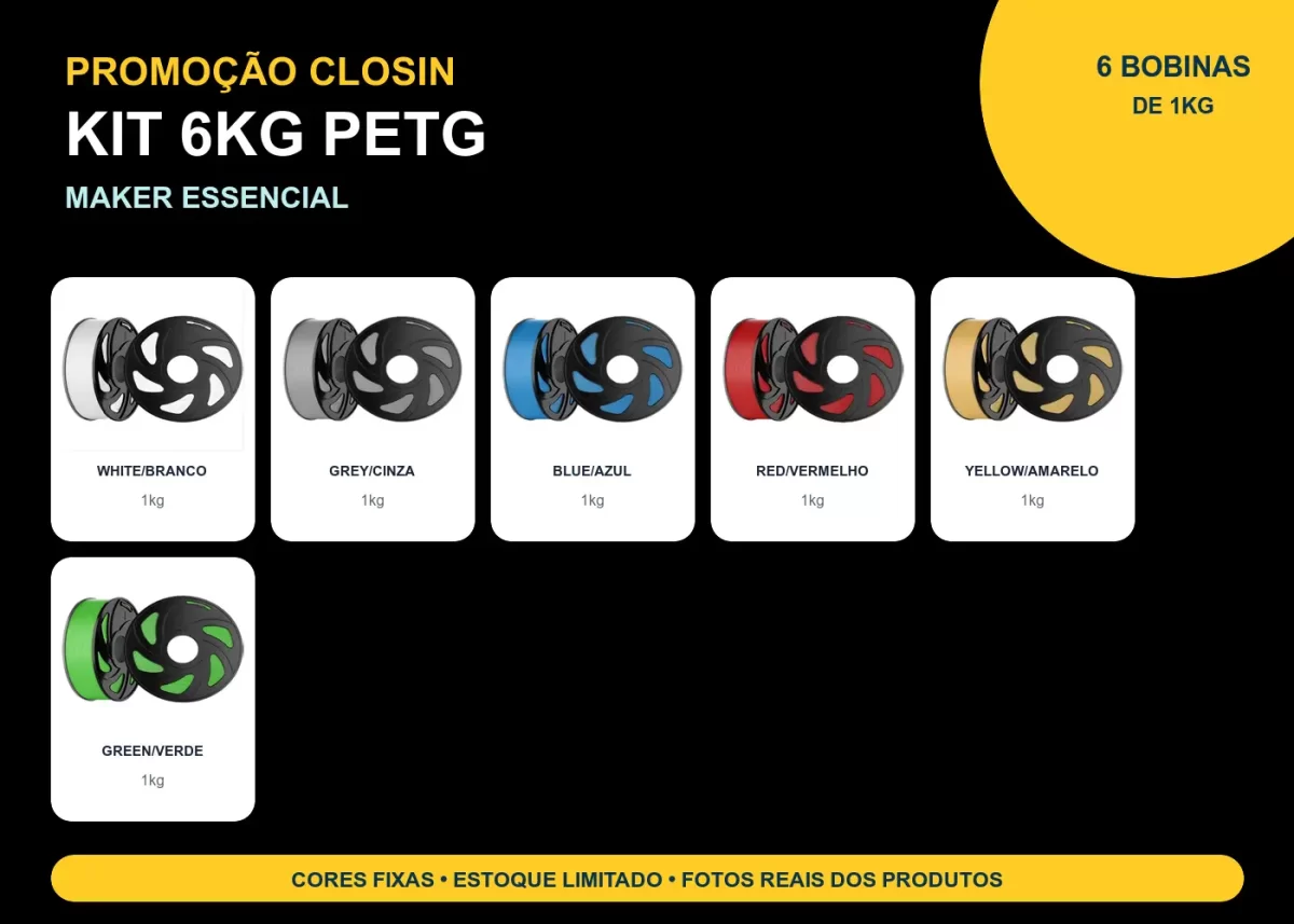 KIT PROMOÇÃO 6KG FILAMENTO 3D CLOSIN PETG - MAKER ESSENCIAL