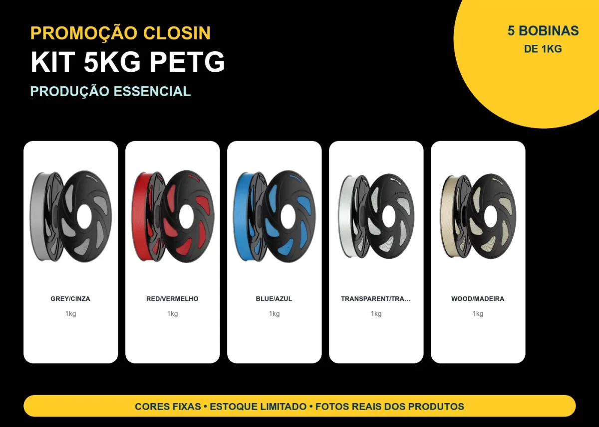KIT PROMOÇÃO 5KG FILAMENTO 3D CLOSIN PETG - PRODUÇÃO ESSENCIAL