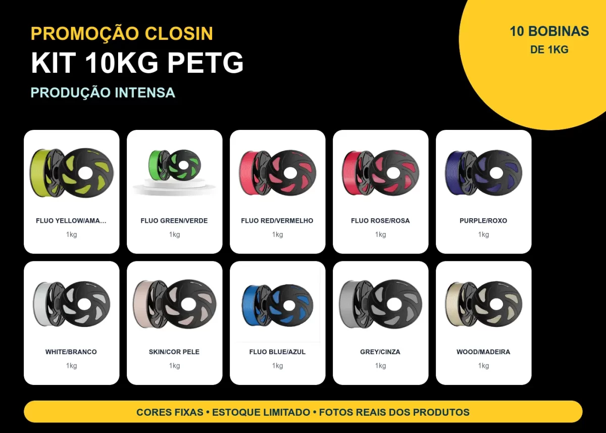 KIT PROMOÇÃO 10KG FILAMENTO 3D CLOSIN PETG - PRODUÇÃO INTENSA