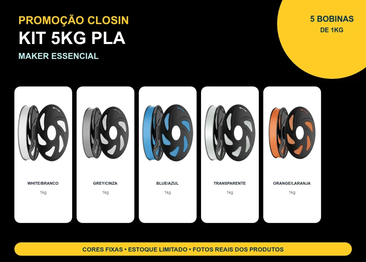 KIT PROMOÇÃO 5KG FILAMENTO 3D CLOSIN PLA - MAKER ESSENCIAL